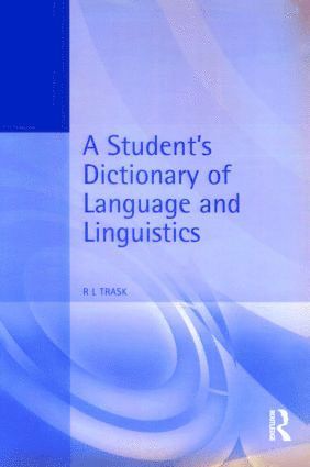 Larry Trask - Student's Dictionary of Language and Linguistics, Häftad