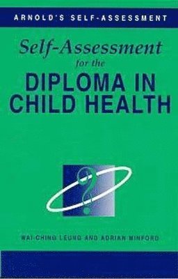 Self Assessment for the Diploma in Child Health 1