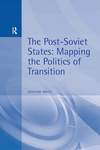 Graham Smith - Post-Soviet States, Häftad