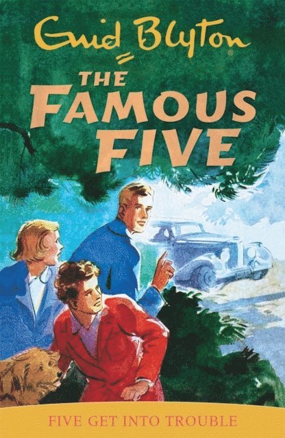 Famous Five: Five Get Into Trouble