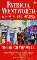 Patricia Wentworth - Through the Wall, Häftad
