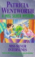 Patricia Wentworth - Miss Silver Intervenes, Häftad