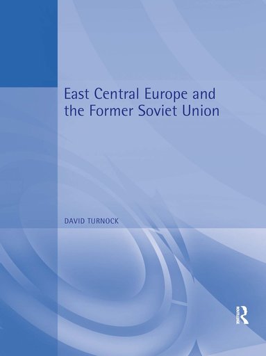 bokomslag East Central Europe and the Former Soviet Union