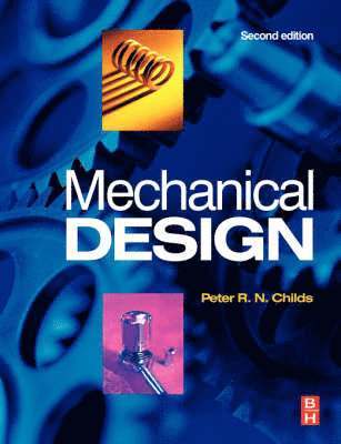 Peter Childs - Mechanical Design, Häftad