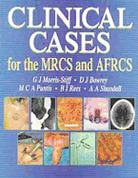 Clinical Cases For The Mrcs And Afrcs 1