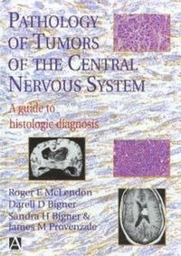 bokomslag Pathology of Tumors of the Central Nervous System