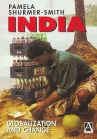 bokomslag India: Globalization and Change
