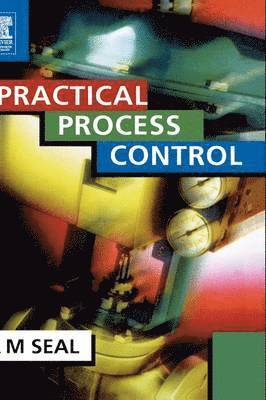Anthony Seal - Practical Process Control, Inbunden