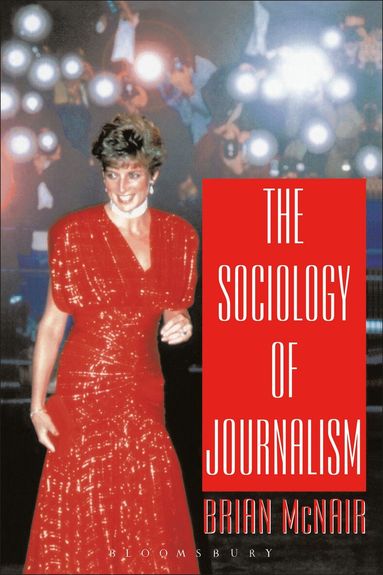 Brian McNair - Sociology of Journalism, Häftad