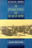 bokomslag The Ottoman Peoples and the End of Empire