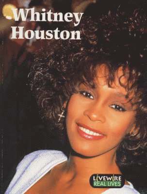 bokomslag Livewire Real Lives Whitney Houston