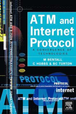 M. Bentall, C. Hobbs, B. Turton - ATM and Internet Protocol, Häftad