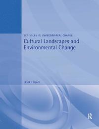 bokomslag Cultural Landscapes and Environmental Change
