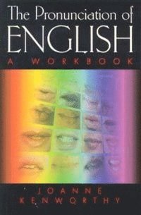 bokomslag The Pronunciation of English: A Workbook
