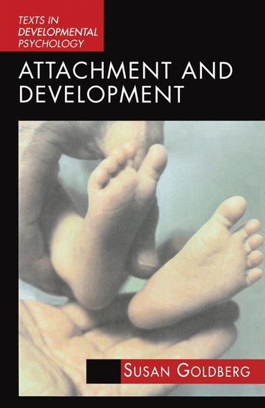 Susan Goldberg - Attachment and Development, Häftad