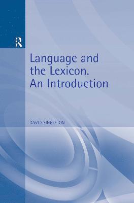 David Singleton - Language and the Lexicon, Häftad