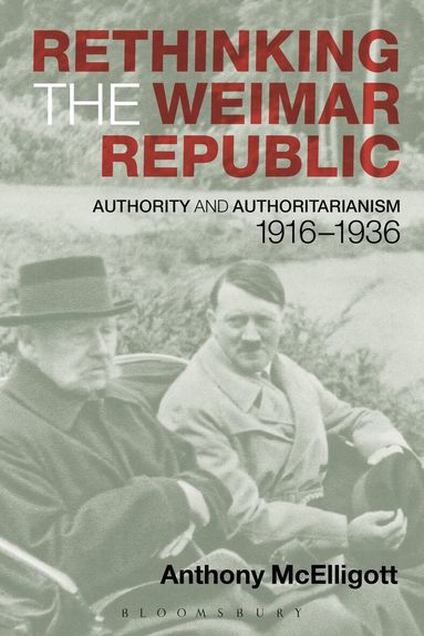 Anthony McElligott - Rethinking the Weimar Republic, Häftad
