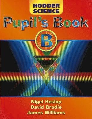 Hodder Science Pupil's Book B 1