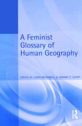 Linda McDowell, Joanne Sharp - Feminist Glossary of Human Geography, Häftad