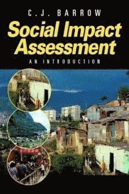 C. J. Barrow - Social Impact Assessment: An Introduction, Häftad
