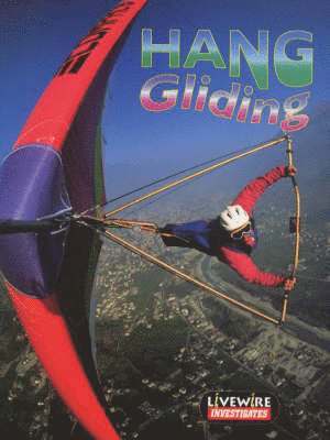 bokomslag Livewire Investigates Hang Gliding