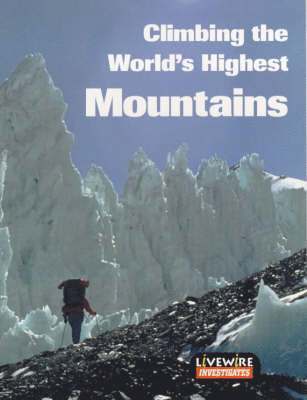 Livewire Investigates Climbing the World's Highest Mountains 1