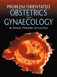 bokomslag Problem-Orientated Obstetrics and Gynaecology