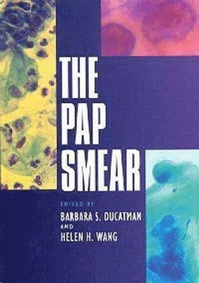 The Pap Smear: Controversies in Practice 1