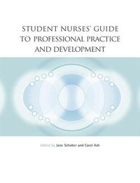bokomslag Student Nurses' Guide To Professional Practice And Development