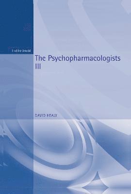 The Psychopharmacologists 3 1
