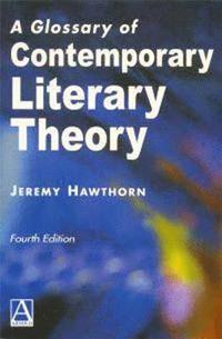 bokomslag Glossary of Contemporary Literary Theory