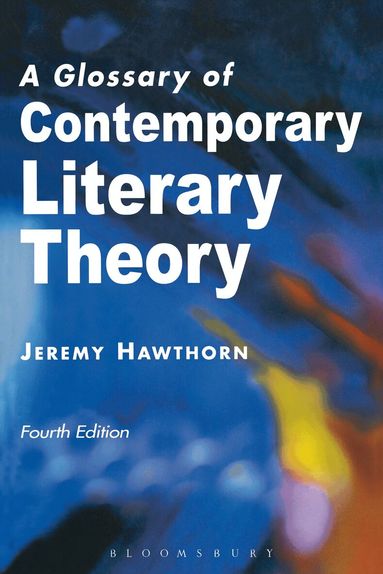 Jeremy Hawthorn - Glossary of Contemporary Literary Theory, Häftad