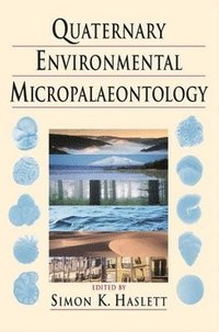 bokomslag Quaternary Environmental Micropalaeontology