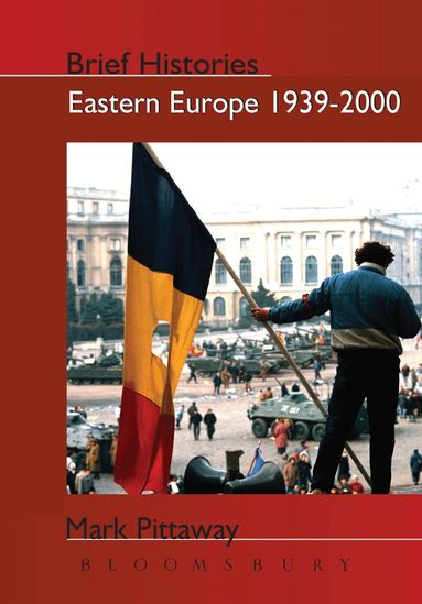 Mark Pittaway - Eastern Europe 1939-2000, Inbunden