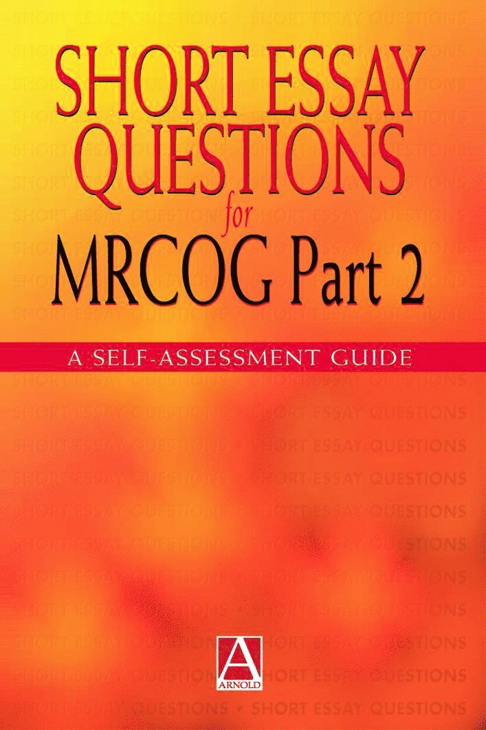 Short Essay Questions for the MRCOG Part 2