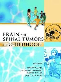 bokomslag Brain and Spinal Tumors of Childhood
