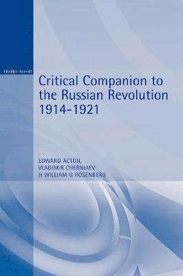 Critical Companion to the Russian Revolution 1914-1921 1