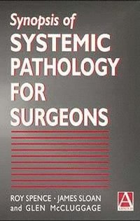 bokomslag Synopsis of Systemic Pathology for Surgeons