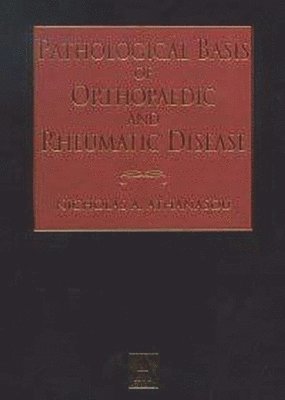 bokomslag Pathological Basis Of Orthopaedic And Rheumatic Disease