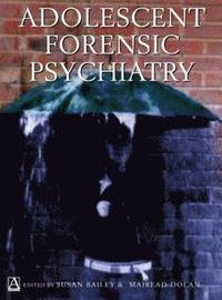 bokomslag Adolescent Forensic Psychiatry