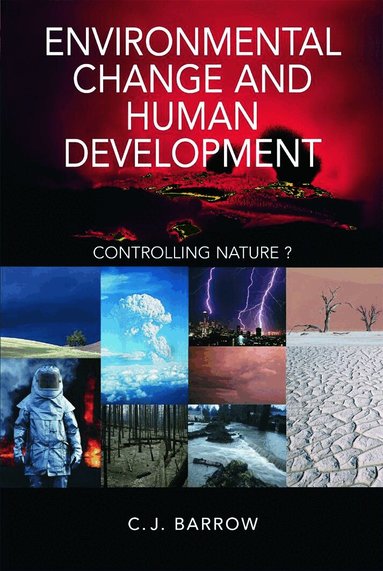 Chris Barrow - Environmental Change and Human Development, Häftad