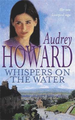 Audrey Howard - Whispers on the Water, Häftad