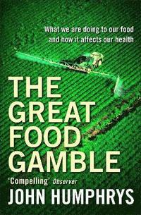 bokomslag The Great Food Gamble