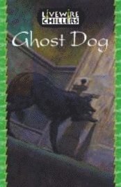 bokomslag Livewire Chillers Ghost Dog