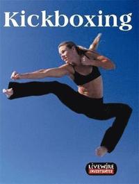bokomslag Livewire Investigates Kick Boxing