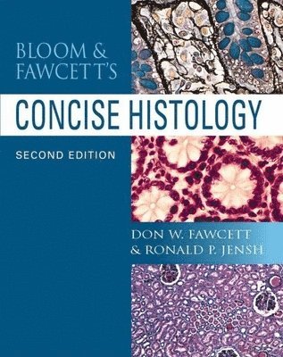 Bloom And Fawcett's Concise Histology 1