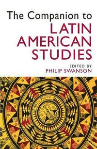 bokomslag The Companion to Latin American Studies