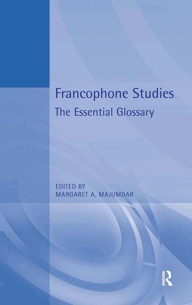 Margaret Majumdar, Margaret A. Majumdar - Francophone Studies, Häftad