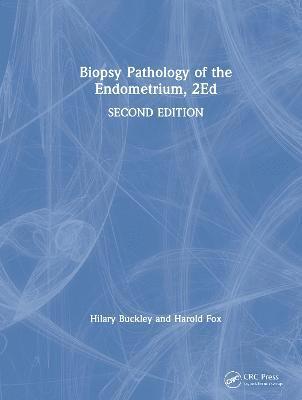 Biopsy Pathology of the Endometrium, 2Ed 1