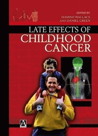 bokomslag Late Effects Of Childhood Cancer